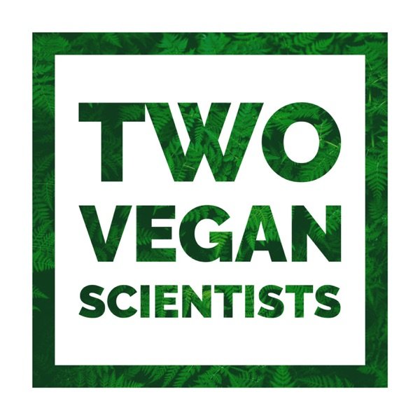 Обкладинка подкасту Two Vegan Scientists