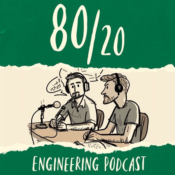 Обкладинка подкасту 80/20 Engineering Podcast