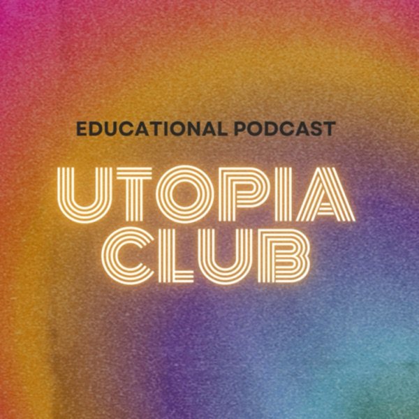 Обкладинка подкасту Utopia Club Podcast