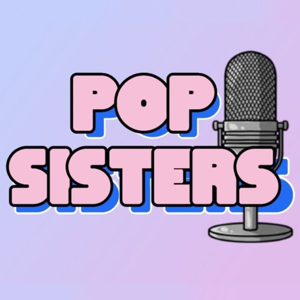 Обкладинка подкасту Pop Sisters